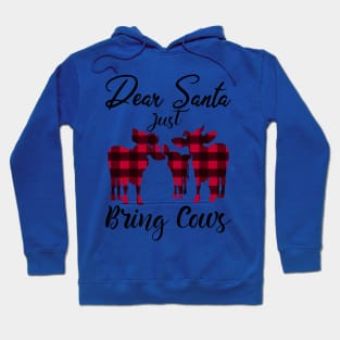 Dear Santa Just Bring Cows Buffalo Plaid Hoodie